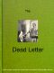 [Gutenberg 46708] • The Dead Letter: An American Romance